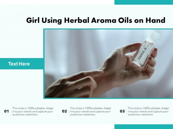 Girl Using Herbal Aroma Oils On Hand Ppt PowerPoint Presentation Slides Ideas PDF Girl Using Herbal Aroma Oils On Hand Ppt PowerPoint Presentation Slides Ideas PDF