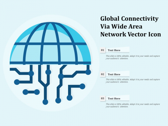 Global Connectivity Via Wide Area Network Vector Icon Ppt PowerPoint Presentation Portfolio Diagrams PDF Global Connectivity Via Wide Area Network Vector Icon Ppt PowerPoint Presentation Portfolio Diagrams PDF