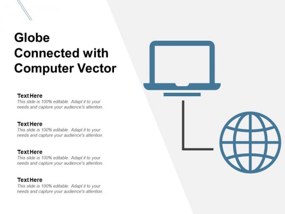 Globe Connected With Computer Vector Ppt PowerPoint Presentation File Structure
