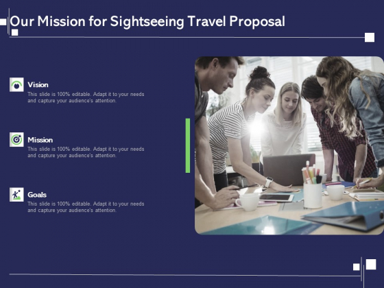 Globetrotting Tour Our Mission For Sightseeing Travel Proposal Ppt PowerPoint Presentation Show Example Introduction PDF Globetrotting Tour Our Mission For Sightseeing Travel Proposal Ppt PowerPoint Presentation Show Example Introduction PDF