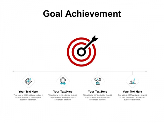 Goal Achievement Arrow And Target Ppt PowerPoint Presentation Styles Model