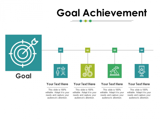 Goal Achievement Ppt PowerPoint Presentation Gallery Graphics Pictures