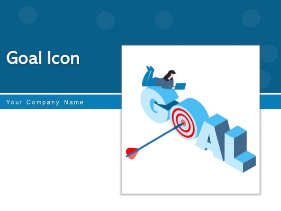 Goal Icon Target Icon Dollar Sign Ppt PowerPoint Presentation Complete Deck