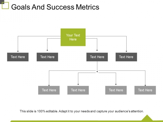 Goals And Success Metrics Ppt PowerPoint Presentation Show Slideshow Goals And Success Metrics Ppt PowerPoint Presentation Show Slideshow