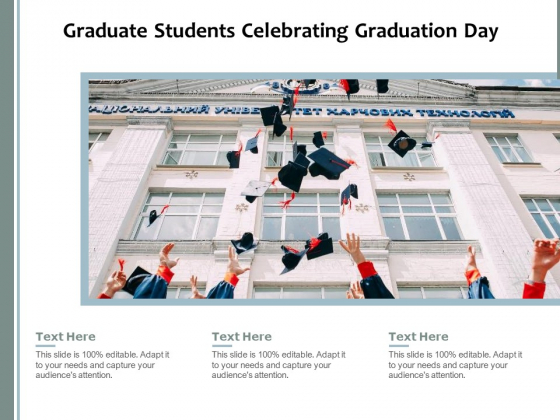Graduate Students Celebrating Graduation Day Ppt PowerPoint Presentation File Pictures PDF