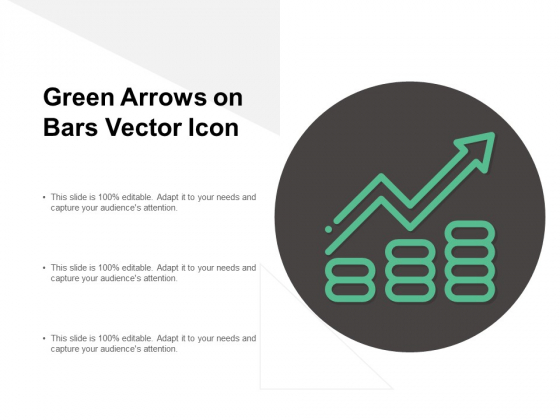 Green Arrows On Bars Vector Icon Ppt PowerPoint Presentation Infographic Template Templates Cpb