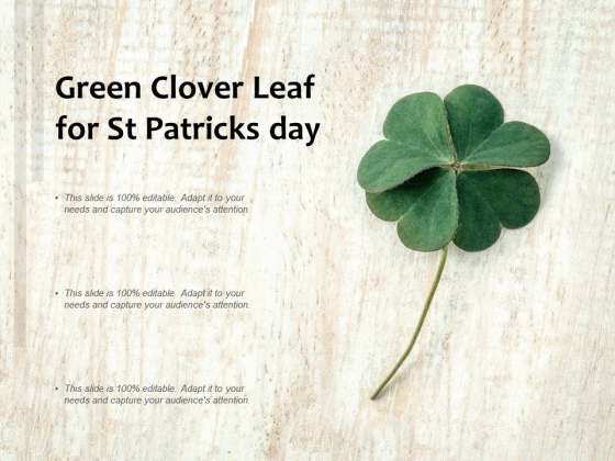 Green Clover Leaf For St Patricks Day Ppt Powerpoint Presentation Professional Portfolio