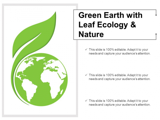 Green Earth With Leaf Ecology And Nature Ppt Powerpoint Presentation Slides Model