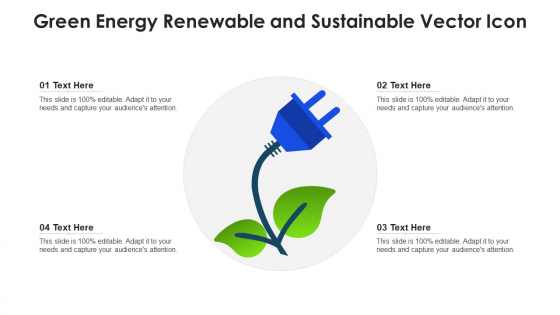 Green Energy Renewable And Sustainable Vector Icon Ppt Show Picture PDF Green Energy Renewable And Sustainable Vector Icon Ppt Show Picture PDF