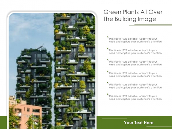 Green Plants All Over The Building Image Ppt PowerPoint Presentation Pictures Graphics PDF