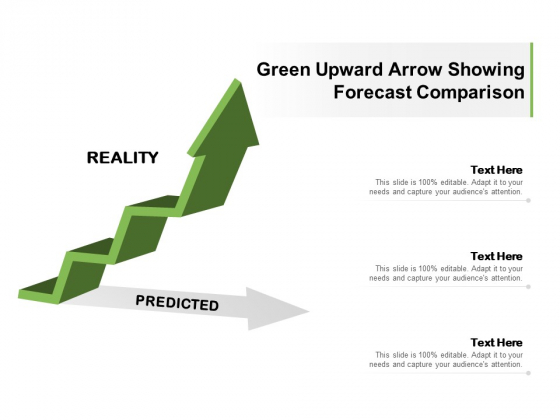 Green Upward Arrow Showing Forecast Comparison Ppt PowerPoint Presentation Ideas Examples
