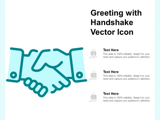 Greeting With Handshake Vector Icon Ppt PowerPoint Presentation Show Visuals PDF