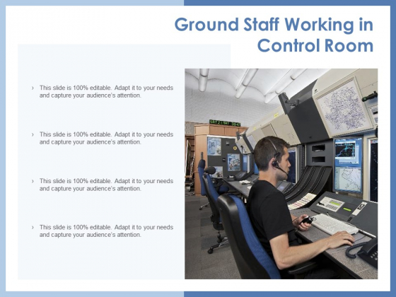 Ground Staff Working In Control Room Ppt PowerPoint Presentation Show Deck Ground Staff Working In Control Room Ppt PowerPoint Presentation Show Deck