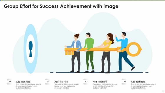Group Effort For Success Achievement With Image Designs PDF