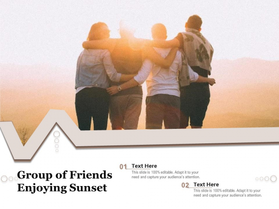 Group Of Friends Enjoying Sunset Ppt PowerPoint Presentation Gallery Visuals PDF Group Of Friends Enjoying Sunset Ppt PowerPoint Presentation Gallery Visuals PDF
