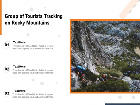 Group Of Tourists Tracking On Rocky Mountains Ppt PowerPoint Presentation Ideas Infographic Template PDF