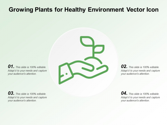 Growing Plants For Healthy Environment Vector Icon Ppt PowerPoint Presentation Professional Layout