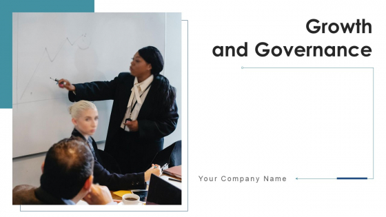 Growth And Governance Business Capability Ppt PowerPoint Presentation Complete Deck With Slides Growth And Governance Business Capability Ppt PowerPoint Presentation Complete Deck With Slides