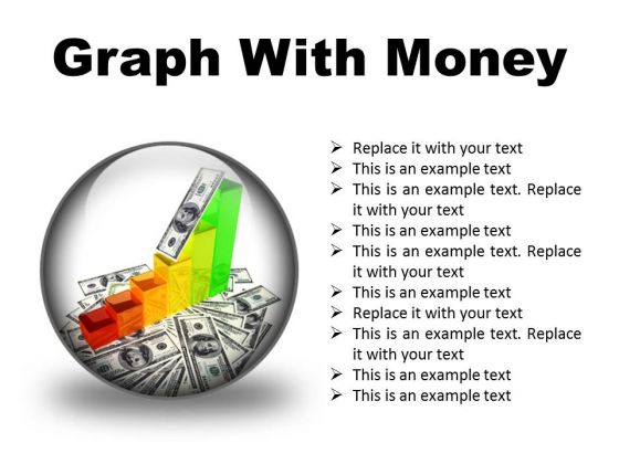 Graph With Money Business PowerPoint Presentation Slides C Graph With Money Business PowerPoint Presentation Slides C