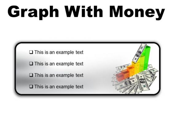 Graph With Money Business PowerPoint Presentation Slides R