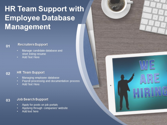 HR Team Support With Employee Database Management Ppt PowerPoint Presentation Slides Summary