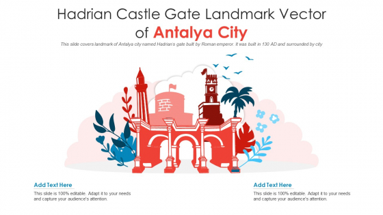 Hadrian Castle Gate Landmark Vector Of Antalya City PowerPoint Presentation PPT Template PDF Hadrian Castle Gate Landmark Vector Of Antalya City PowerPoint Presentation PPT Template PDF