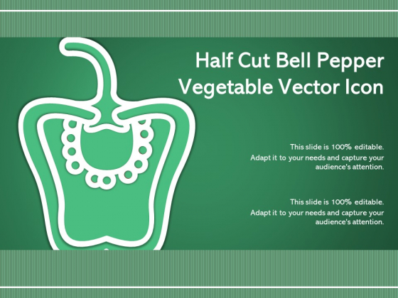 Half Cut Bell Pepper Vegetable Vector Icon Ppt PowerPoint Presentation Summary Examples PDF