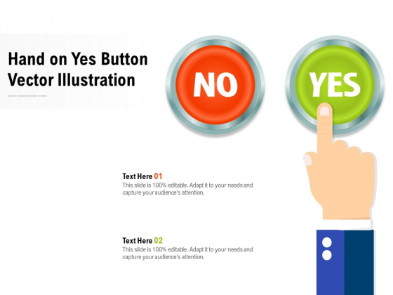 Hand On Yes Button Vector Illustration Ppt PowerPoint Presentation Ideas Rules