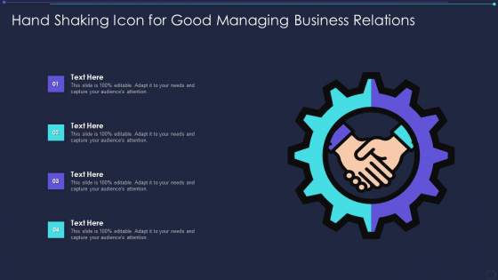 Hand Shaking Icon For Good Managing Business Relations Designs PDF Hand Shaking Icon For Good Managing Business Relations Designs PDF