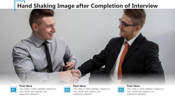 Hand Shaking Image After Completion Of Interview Ppt Icon Files PDF