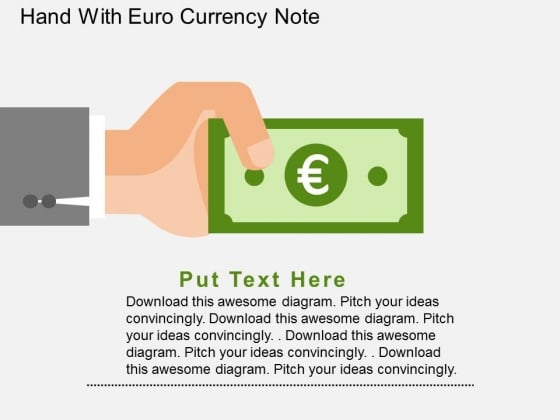 Hand With Euro Currency Note Powerpoint Templates