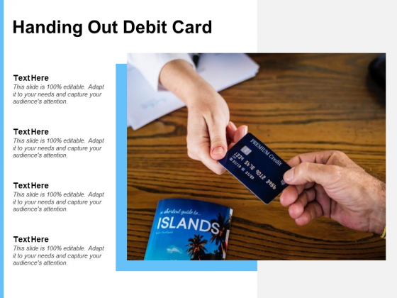 Handing Out Debit Card Ppt PowerPoint Presentation Rules