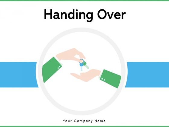 Handing Over Employee Planning Ppt PowerPoint Presentation Complete Deck Handing Over Employee Planning Ppt PowerPoint Presentation Complete Deck