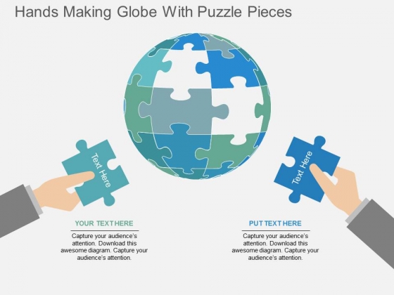 Hands Making Globe With Puzzle Pieces Powerpoint Templates