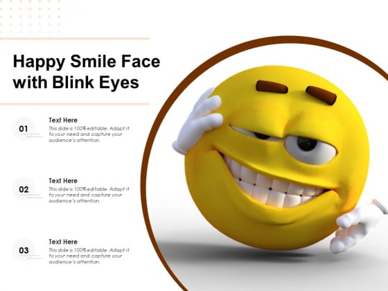 Happy Smile Face With Blink Eyes Ppt PowerPoint Presentation Gallery Graphics PDF