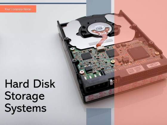 Hard Disk Storage Systems Storage Device Ppt PowerPoint Presentation Complete Deck Hard Disk Storage Systems Storage Device Ppt PowerPoint Presentation Complete Deck