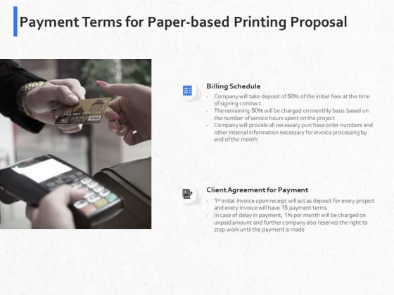 Hardbound Printing Payment Terms For Paper Based Printing Proposal Ppt Inspiration Themes PDF Hardbound Printing Payment Terms For Paper Based Printing Proposal Ppt Inspiration Themes PDF