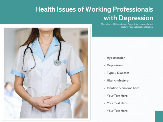 Health Issues Of Working Professionals With Depression Ppt PowerPoint Presentation Gallery Gridlines PDF Health Issues Of Working Professionals With Depression Ppt PowerPoint Presentation Gallery Gridlines PDF