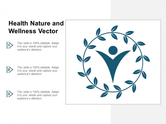 Health Nature And Wellness Vector Ppt Powerpoint Presentation Pictures Show