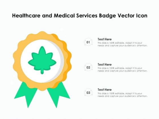 Healthcare And Medical Services Badge Vector Icon Ppt PowerPoint Presentation File Example PDF
