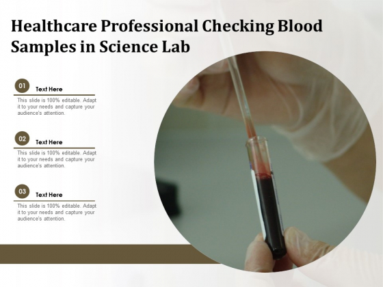 Healthcare Professional Checking Blood Samples In Science Lab Ppt PowerPoint Presentation Summary Slide Download PDF
