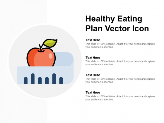 Healthy Eating Plan Vector Icon Ppt Powerpoint Presentation Influencers
