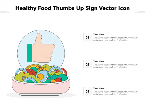 Healthy Food Thumbs Up Sign Vector Icon Ppt PowerPoint Presentation Gallery Templates PDF