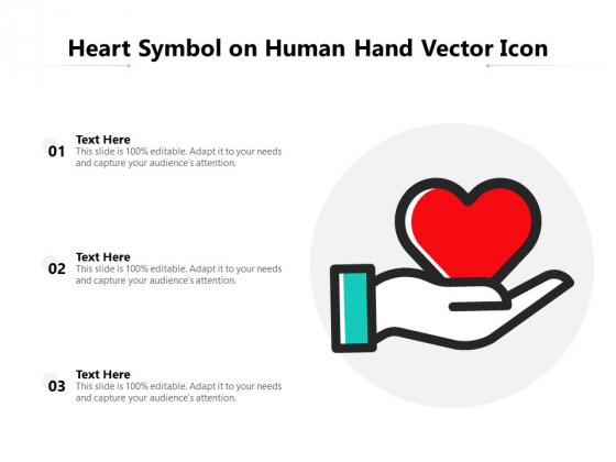 Heart Symbol On Human Hand Vector Icon Ppt PowerPoint Presentation Gallery Slide PDF
