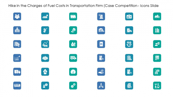 Hike In The Charges Of Fuel Costs In Transportation Firm Case Competition Icons Slide Inspiration PDF