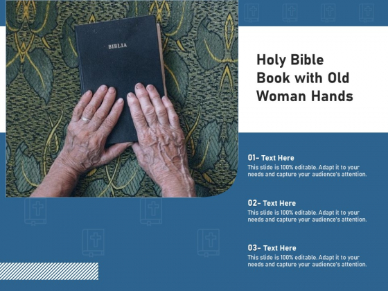Holy Bible Book With Old Woman Hands Ppt PowerPoint Presentation File Inspiration PDF