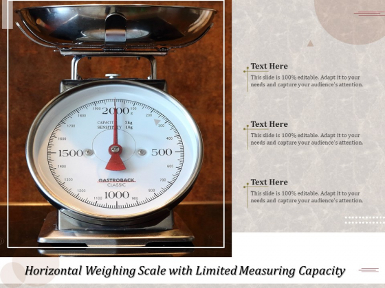 Horizontal Weighing Scale With Limited Measuring Capacity Ppt PowerPoint Presentation Show Gridlines PDF