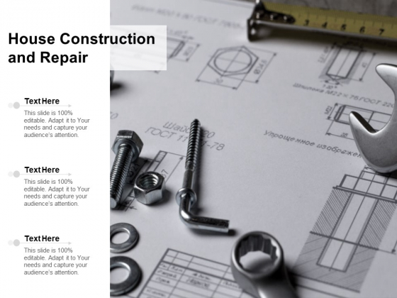 House Construction And Repair Ppt PowerPoint Presentation Infographics Elements House Construction And Repair Ppt PowerPoint Presentation Infographics Elements