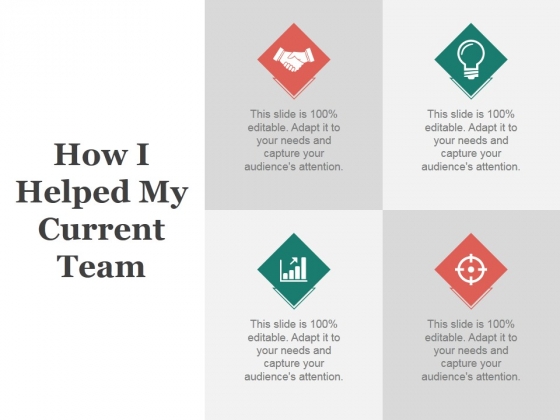 How I Helped My Current Team Ppt PowerPoint Presentation Infographics Topics