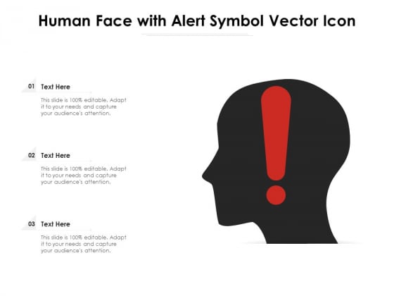 Human Face With Alert Symbol Vector Icon Ppt PowerPoint Presentation Layout PDF Human Face With Alert Symbol Vector Icon Ppt PowerPoint Presentation Layout PDF